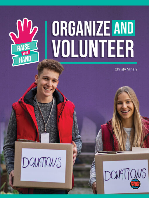 Title details for Organize and Volunteer by Christy  Mihaly - Available